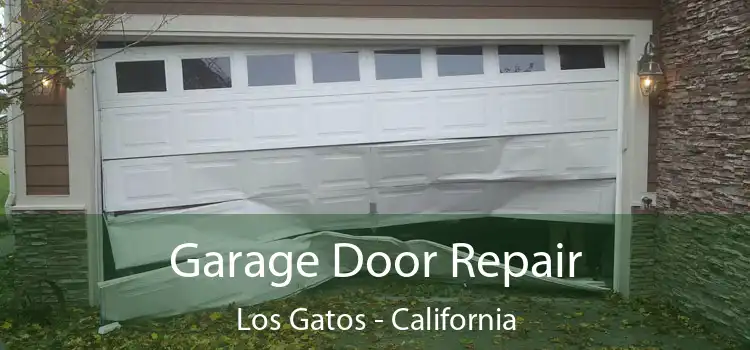 Garage Door Repair Los Gatos - California