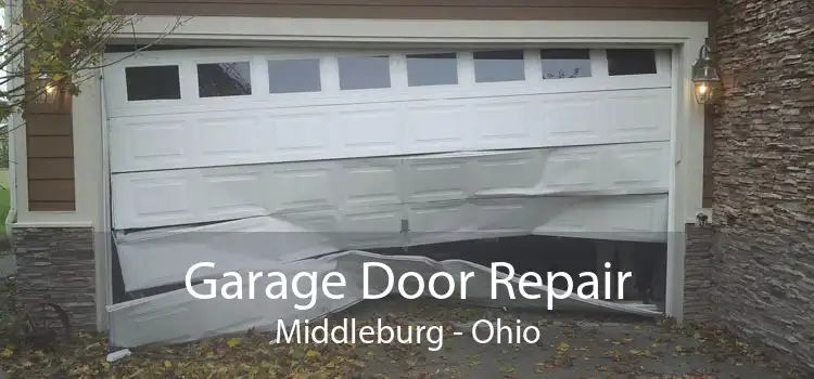 Garage Door Repair Middleburg - Ohio