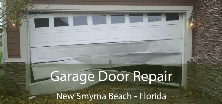 Garage Door Repair New Smyrna Beach - Florida