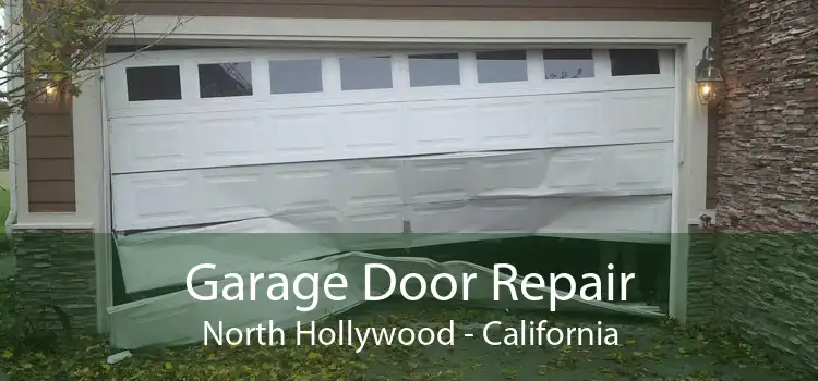 Garage Door Repair North Hollywood - California
