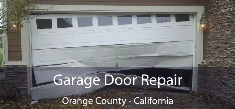 Garage Door Repair Orange County - California