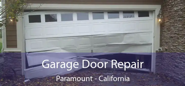 Garage Door Repair Paramount - California