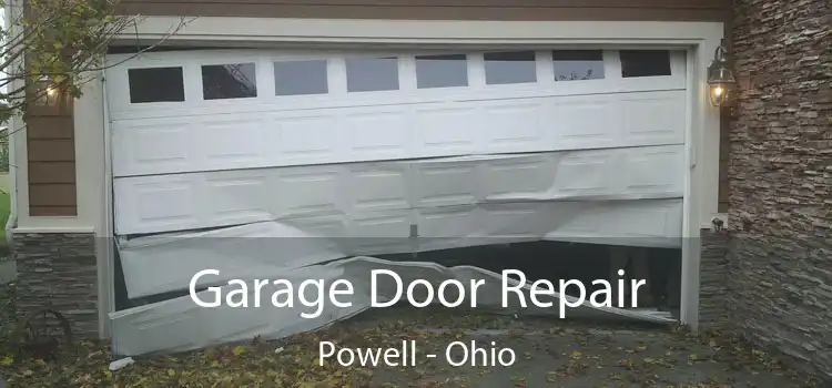 Garage Door Repair Powell - Ohio