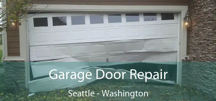 Garage Door Repair Seattle - Washington