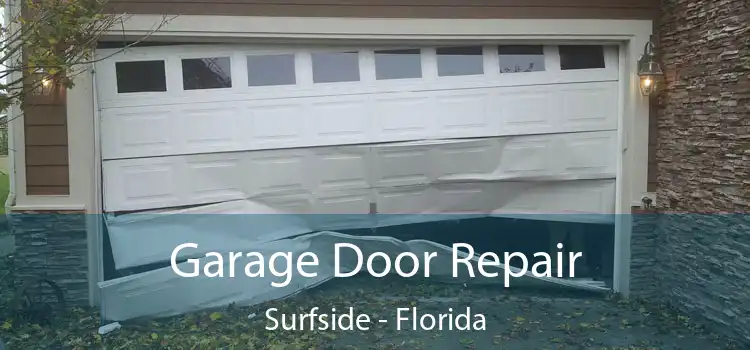 Garage Door Repair Surfside - Florida