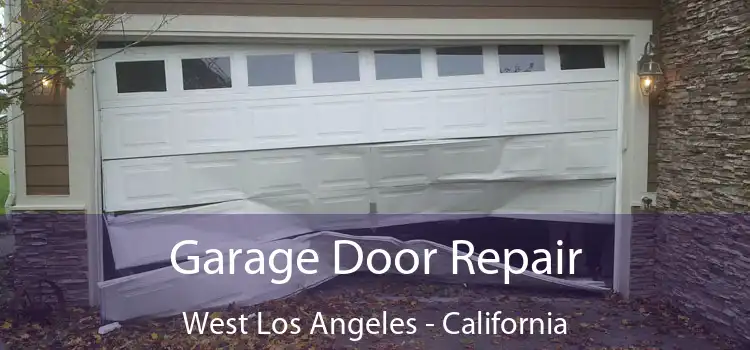 Garage Door Repair West Los Angeles - California