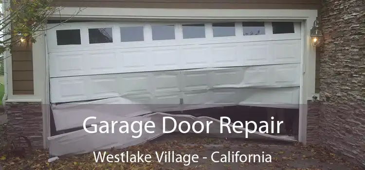 Garage Door Repair Westlake Village - California