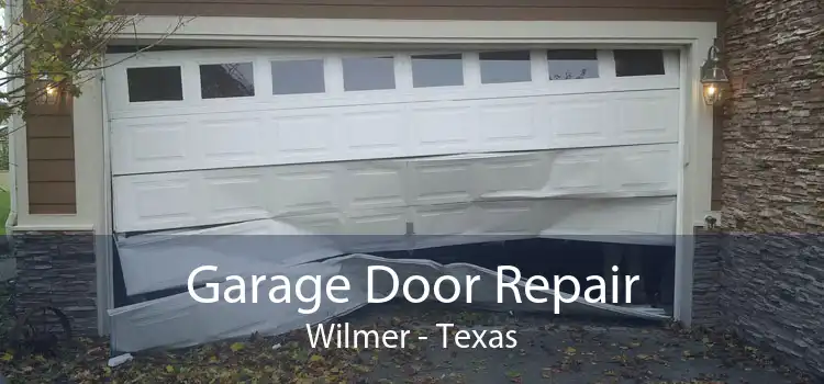 Garage Door Repair Wilmer - Texas