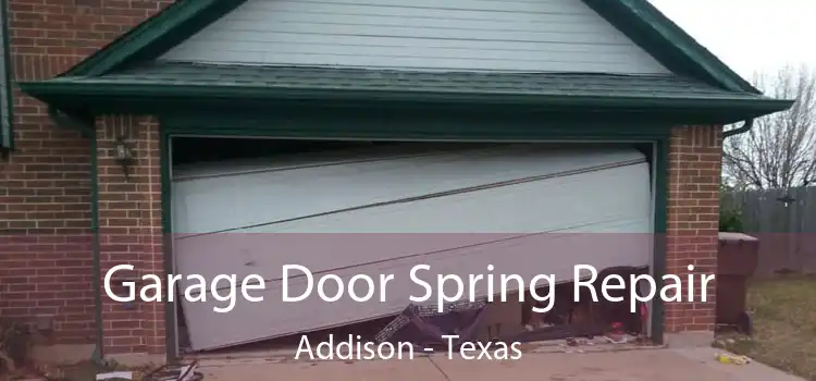 Garage Door Spring Repair Addison - Texas