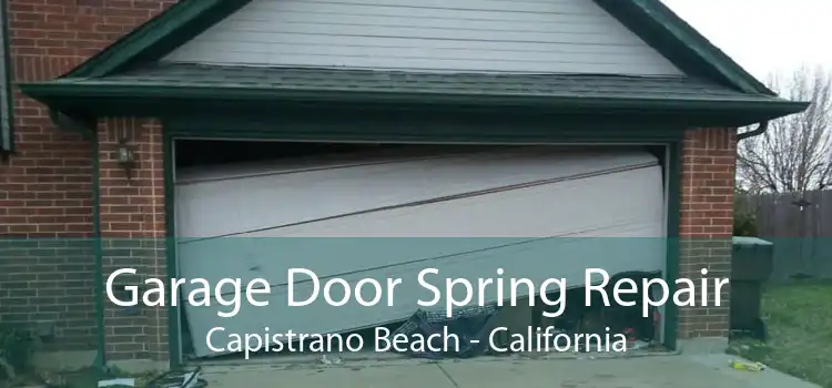 Garage Door Spring Repair Capistrano Beach - California