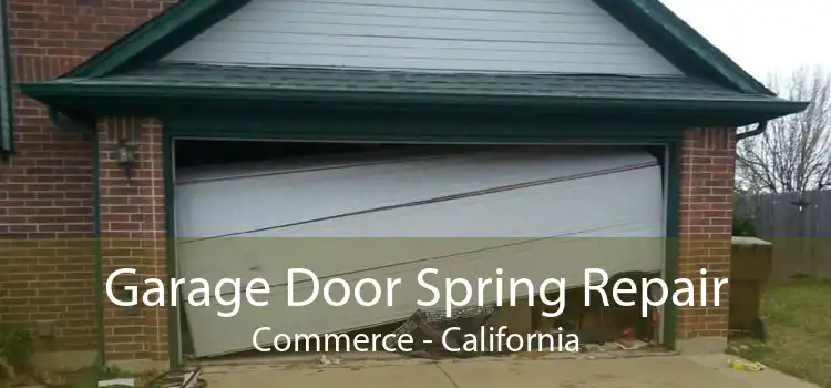 Garage Door Spring Repair Commerce - California