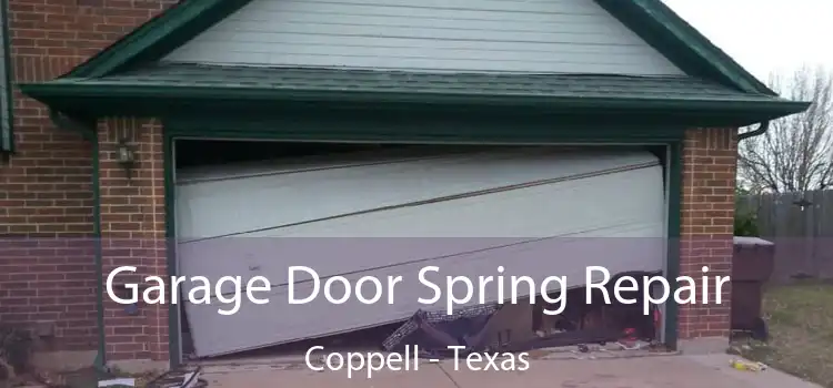 Garage Door Spring Repair Coppell - Texas