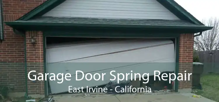Garage Door Spring Repair East Irvine - California