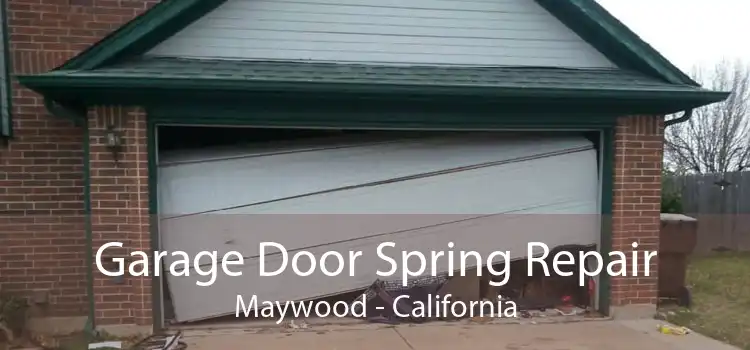 Garage Door Spring Repair Maywood - California