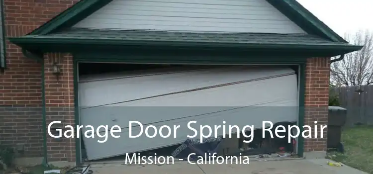 Garage Door Spring Repair Mission - California