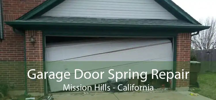 Garage Door Spring Repair Mission Hills - California