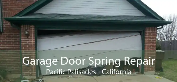 Garage Door Spring Repair Pacific Palisades - California