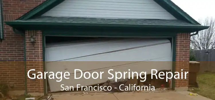 Garage Door Spring Repair San Francisco - California
