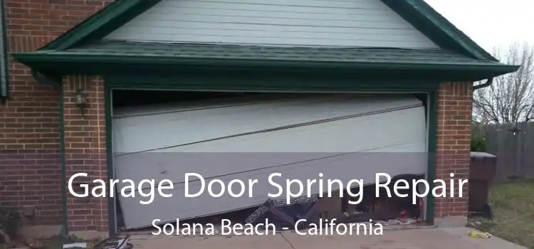 Garage Door Spring Repair Solana Beach - California