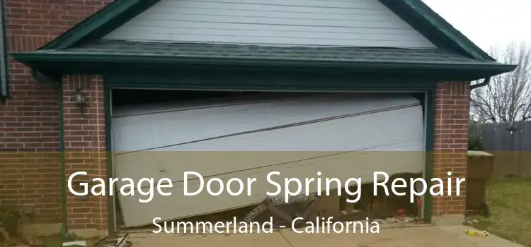 Garage Door Spring Repair Summerland - California