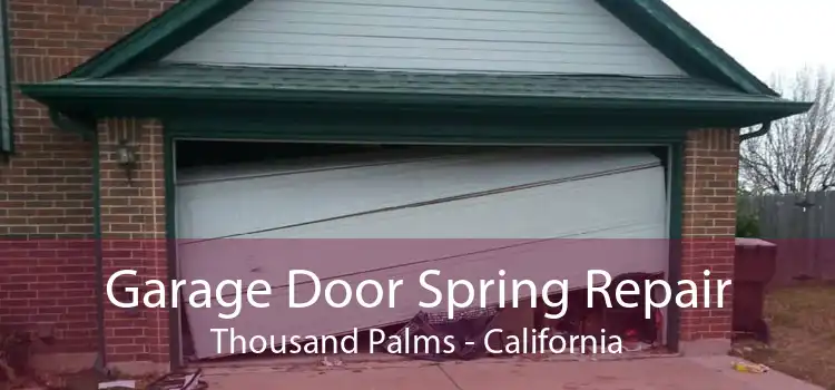 Garage Door Spring Repair Thousand Palms - California