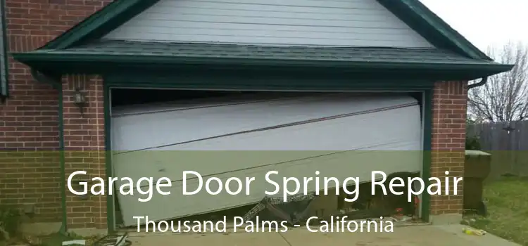 Garage Door Spring Repair Thousand Palms - California