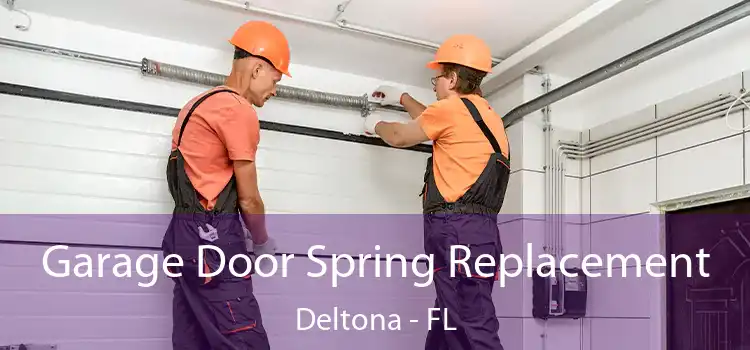 Garage Door Spring Replacement Deltona - FL