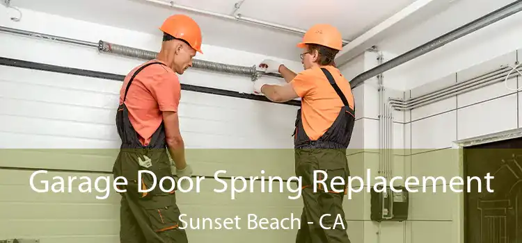  Garage Door Spring Replacement Sunset Beach - CA