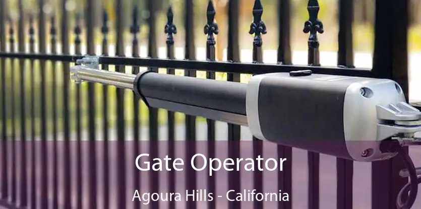 Gate Operator Agoura Hills - California