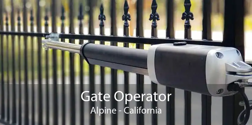 Gate Operator Alpine - California