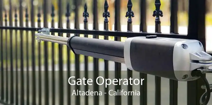 Gate Operator Altadena - California