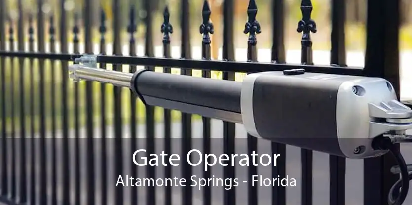 Gate Operator Altamonte Springs - Florida
