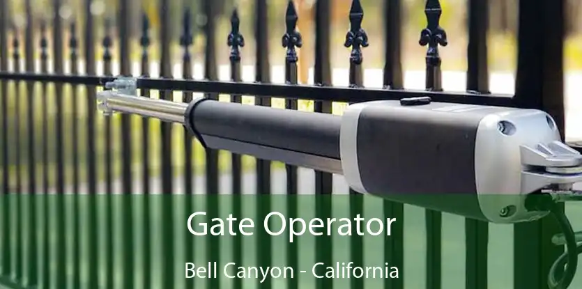 Gate Operator Bell Canyon - California