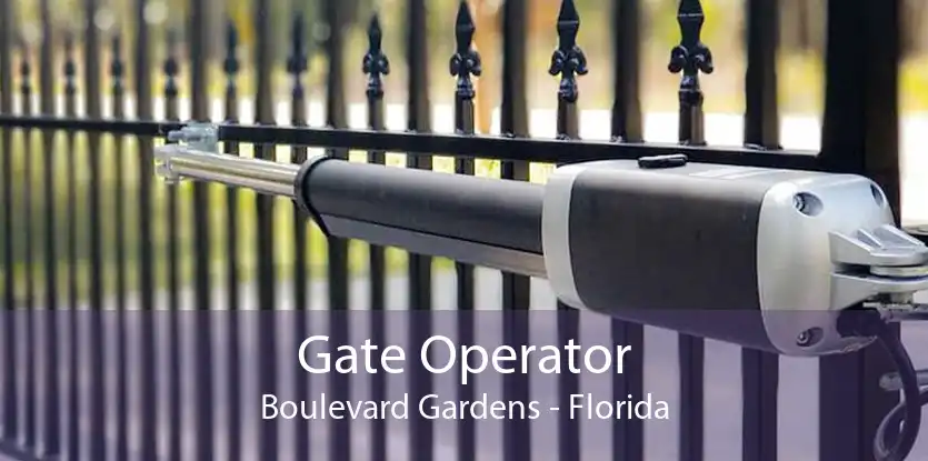 Gate Operator Boulevard Gardens - Florida