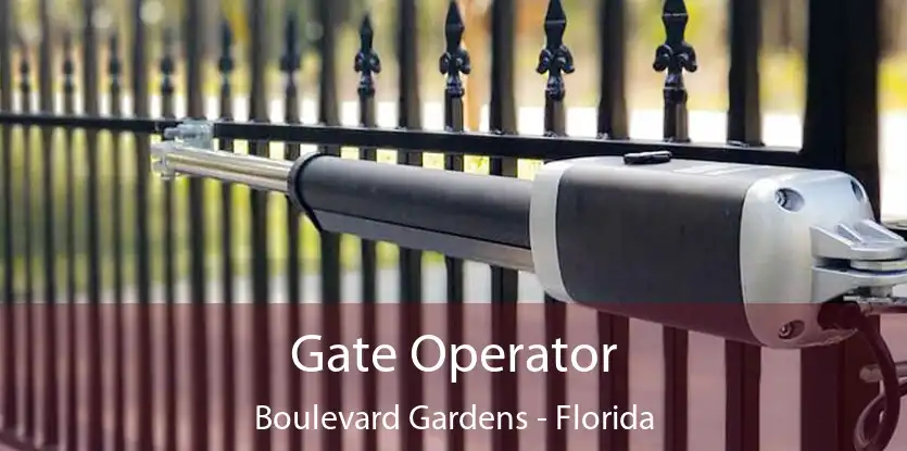 Gate Operator Boulevard Gardens - Florida