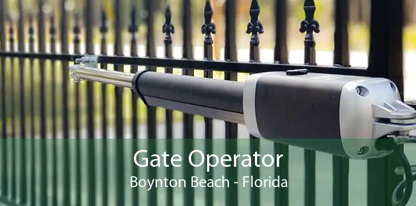 Gate Operator Boynton Beach - Florida