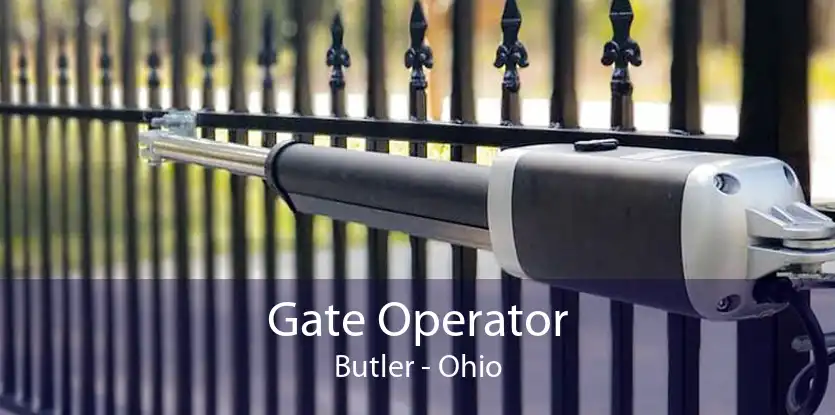 Gate Operator Butler - Ohio
