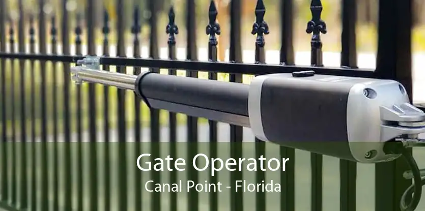 Gate Operator Canal Point - Florida