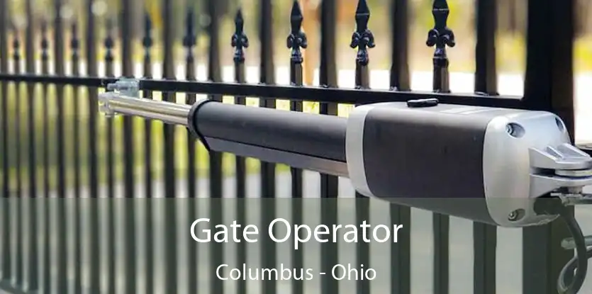 Gate Operator Columbus - Ohio