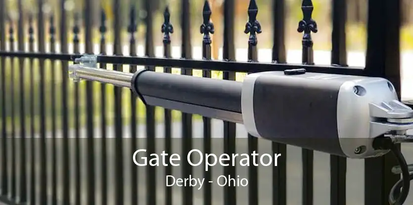 Gate Operator Derby - Ohio