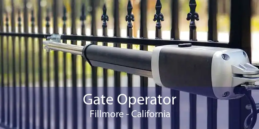 Gate Operator Fillmore - California