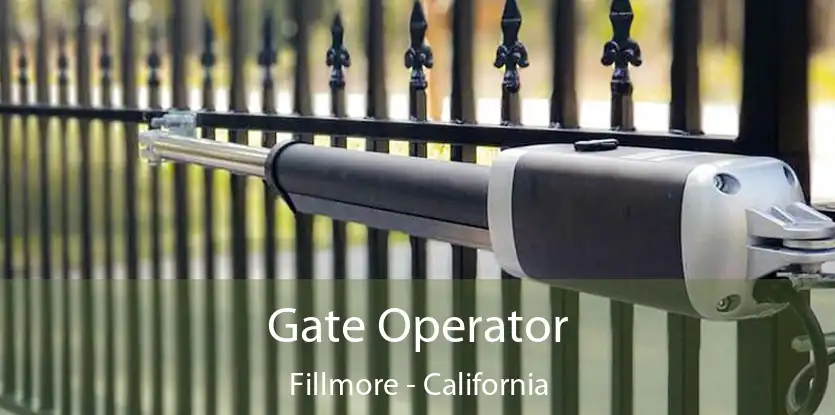 Gate Operator Fillmore - California