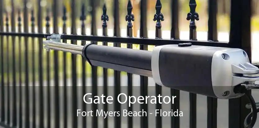 Gate Operator Fort Myers Beach - Florida