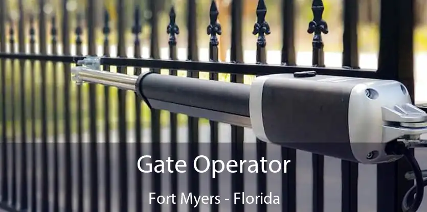 Gate Operator Fort Myers - Florida