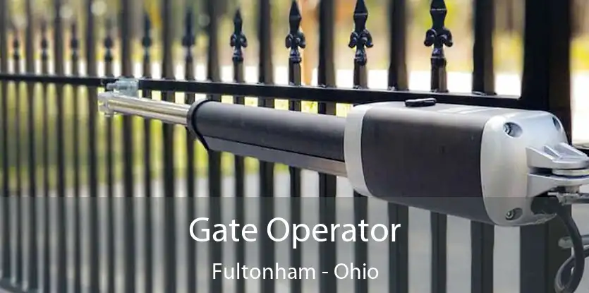 Gate Operator Fultonham - Ohio