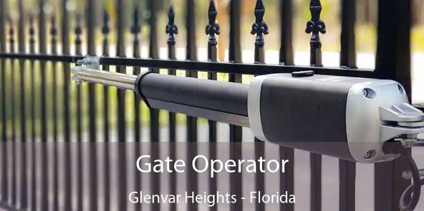 Gate Operator Glenvar Heights - Florida