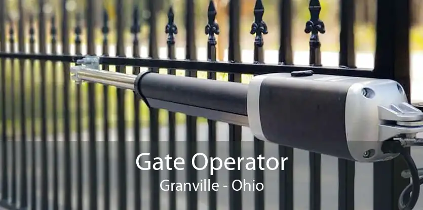 Gate Operator Granville - Ohio