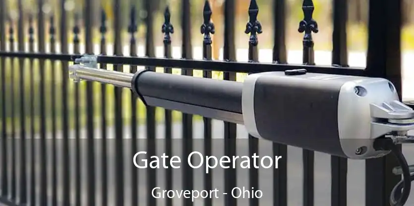 Gate Operator Groveport - Ohio