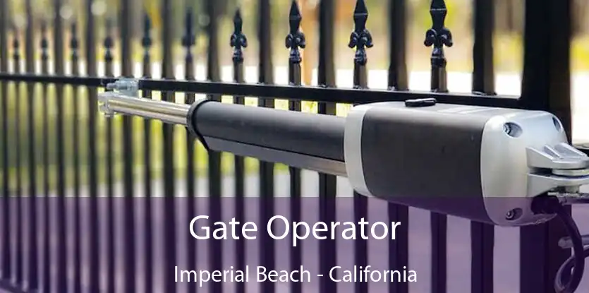 Gate Operator Imperial Beach - California