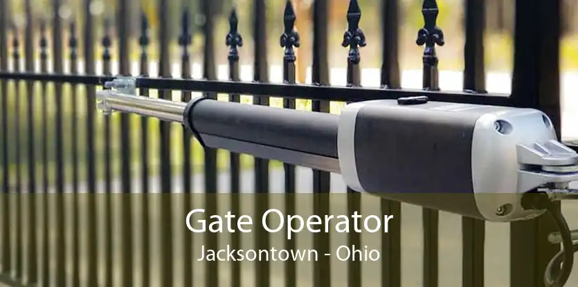 Gate Operator Jacksontown - Ohio